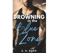 Drowning In The Blue Zone: New Adult Sports Romance mit Celebrity und Secret Relationship Vibes (AFCO-Fighters)