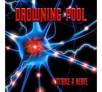 Drowning Pool - Strike A Nerve