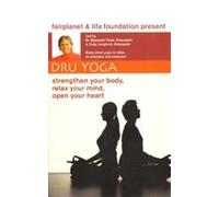 Dru Yoga: Body-mind Yoga to Relax, Re-energise & Empower