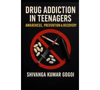 Drug Addiction in Teenagers: Awareness, Prevention & Recovery