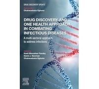 Drug Discovery and One Health Approach in Combating Infectious Diseases: A Multi-sectoral Approach to address Infections (Drug Discovery Update)