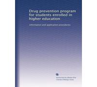 Drug prevention program for students enrolled in higher education: information and application procedures