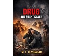 Drug: The Silent Killer