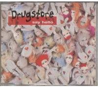 Drugstore - Say Hello