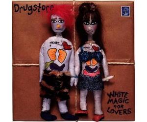 Drugstore - White Magic for Lovers