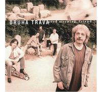 Druha Trava Good Morning, Friend (CD) (Importación USA)