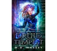 Druid Tempest: A New Adult Urban Fantasy Novel (The Druid Apprentice Series)