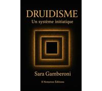 Druidisme - Un Système Initiatique