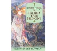 Druids Herbal Of Sacred Tree Medicine by Ellen Evert Hopman ( 2008 )