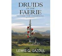 Druids Of The Faerie: Gather The Champions