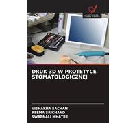 Druk 3D W Protetyce Stomatologicznej