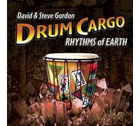 Drum Cargo: Rhythms of Earth by David Gordon & Steve (2014-09-09)