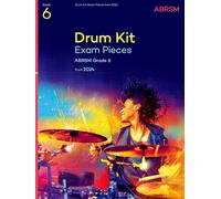 Drum Kit Exam Pieces from 2024, Grade 6 (ABRSM Exam Pieces)