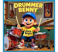 Drummer Benny (Instruments of Joy Children's Books)