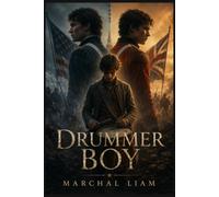 DRUMMER BOY: “Two Brothers, One War, and the Drummer Who Inspired a Christmas Story”