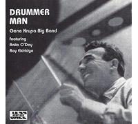 Drummer Man - Gene Krupa Big Band