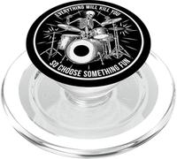 Drummer Skeleton Everything Will Kill You Funny PopSockets PopGrip para MagSafe