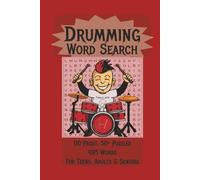 Drumming Word Search Puzzle Book (Hardback): Word Searches With Easy to Read Print About Drumming, Drummers, Music and More | 6x9 inches, 110 pages | ... Holidays and Free Times. (The Puzzle Parade)