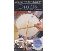 Drums - Absolute Beginners - The Complete Step By Step Guide
