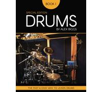 Drums by Alex Biggs Book 1 Special Edition (Drums by Alex Biggs Book 1 - 5 Special Edition)