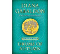 Drums of Autumn (25th Anniversary Edition): A Novel: 4 (Outlander Anniversary Edition)