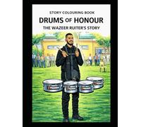drums of honour: the wazeer ruiters story
