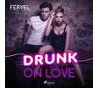 Drunk On Love (audiolibro)