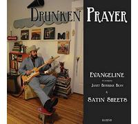 Drunken Prayer - Evangeline / Satin Sheets [VINYL] [Vinilo]