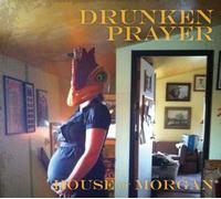 House of Morgan – Drunken Prayer – CD (Importación USA)