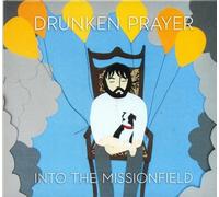 DRUNKEN PRAYER Into the Missionfield (CD) (Importación USA)