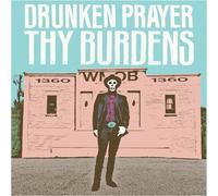 Drunken Prayer - Thy Burdens [Vinilo]