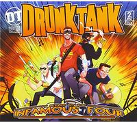 Drunktank - Return of the Infamous..