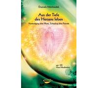 Drunvalo Melchi Aus dem Herzen leben: Verständigung ohne Worte, Schö (Tapa dura)