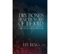 Dry Bones Hear the Word of the Lord: A Revival Devotional