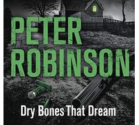 Dry Bones That Dream (Inspector Banks) [Audio]
