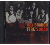 Dry Branch Fire Squad - Memories That Bless & Burn