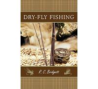 Dry-Fly Fishing: A Guide with a Scottish Perspective