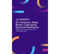 Dry Seasons, Deep Roots
