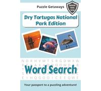 Dry Tortugas National Park Word Search: Explore Fort Jefferson, Coral Reefs, and Island Adventure Through Fun Puzzles (National Parks Series)