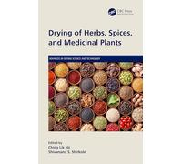 Drying of Herbs, Spices, and Medicinal Plants (Advances in Drying Science and Technology)