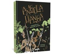 D'salete, Marcelo - Angola Janga: kingdom of runaway slaves