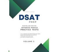 DSAT Prep Reading and Writing Advanced Module Practice Tests: Volume 3