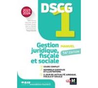 Dscg 1 - Gestion Juridique Sociale Et Fiscale - Manuel Et Applications