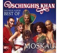 Dschinghis Khan - Moskau - das Neue Best of Album