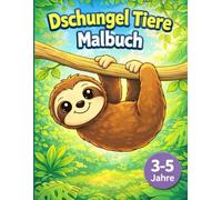 Dschungel Tiere Malbuch für Kinder: Einfaches Ausmalbuch mit großen Motiven für Jungen und Mädchen | 3-5 Jahre | Perfekt für Kindergarten & Vorschule