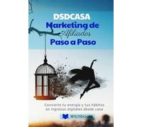 “DSDCASA: Marketing de Afiliados Paso a Paso”