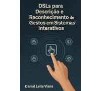 DSLs para Descrição e Reconhecimento de Gestos em Sistemas Interativos