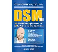 DSM 10: Dictionnaire de Sylvain des 10 "MAL A DIT" les plus fréquentes