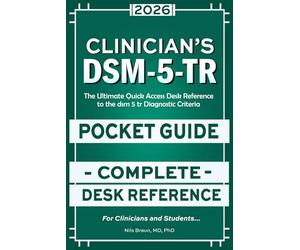 DSM-5-Tr Clinician’s Pocket Guide: The Ultimate Quick Access Desk Reference to the dsm 5 tr Diagnostic Criteria