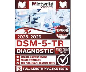 DSM-5-TR Diagnostic Study Guide 2025-2026: Detailed Content Review, Proven Strategies, And Full-Length Practice Tests